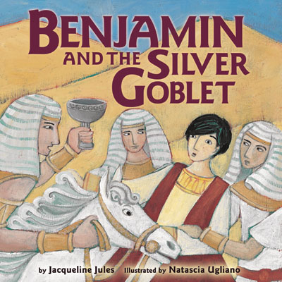 Benjamin and the Silver Goblet by award-winning children's author Jacqueline Jules