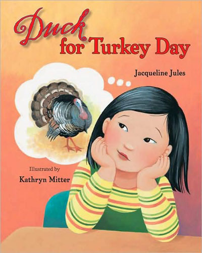 Duck for Turkey Day by Jacqueline Jules