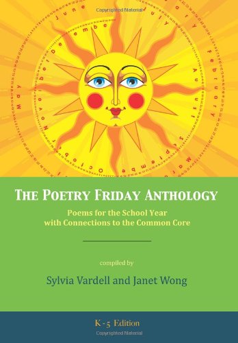 The Poetry Friday Anthology - Grades K-5