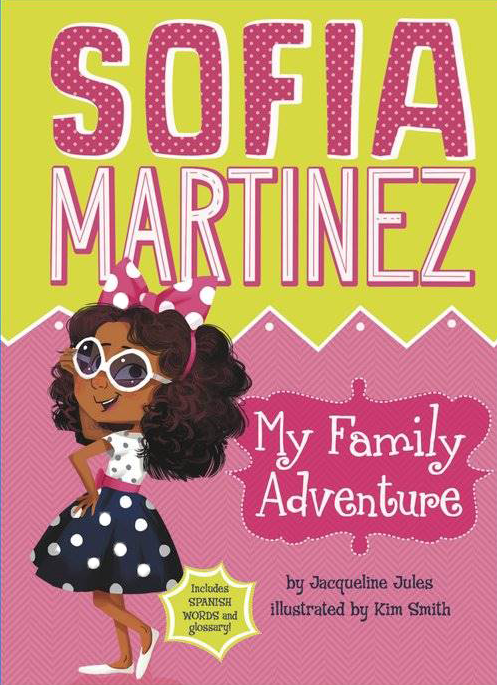 Sofia Martinez:My Family Adventure