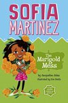Sofia Martinez: The Marigold Mess